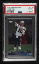 2009 Topps Chrome Tom Brady (White Jersey) #TC70 PSA 8 6ns