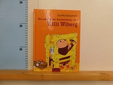 Die schönsten Geschichten von Willi Wiberg Gunilla Bergström