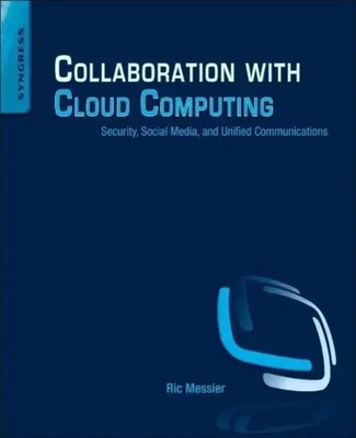 Collaboration with Cloud Computing | Ric Messier | Taschenbuch | Englisch | 2014