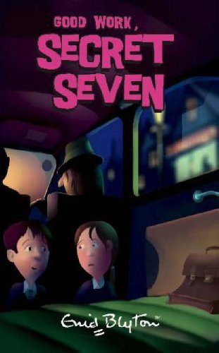 Good Work, Secret Seven By Enid Blyton. 9780340917596