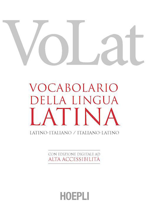 VoLat. Vocabolario Della Lingua Latina. Latino-Italiano, Italiano-Latino -