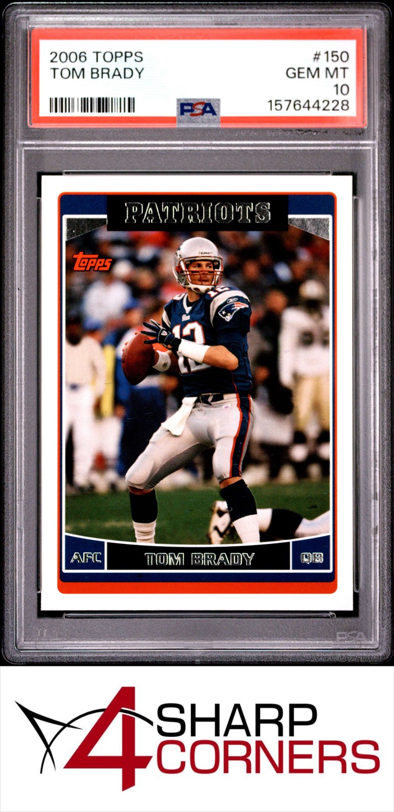 2006 TOPPS #150 TOM BRADY PATRIOTS PSA 10