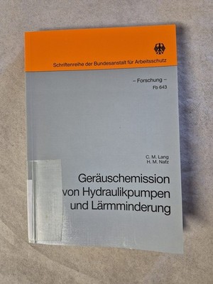 Geräuschemission von Hydraulikpumpen und Lärmminderung Lang, Cosmas M. und Henry