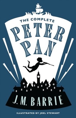 The Complete Peter Pan J. M. Barrie