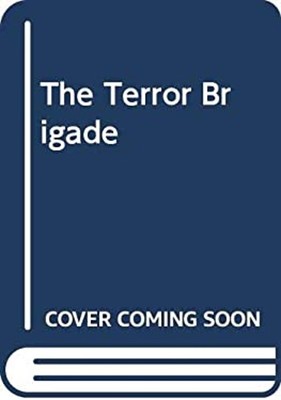 The Terror Brigade Mass Market Paperbound David A. Phillips