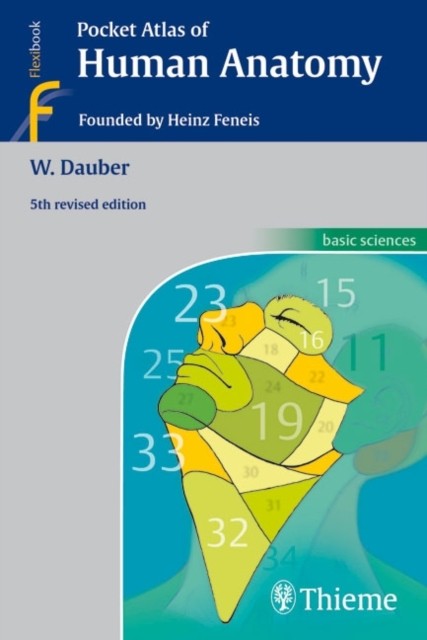 Pocket Atlas of Human Anatomy: Founded by Heinz  by Wolfgang Dauber PAPERBACK