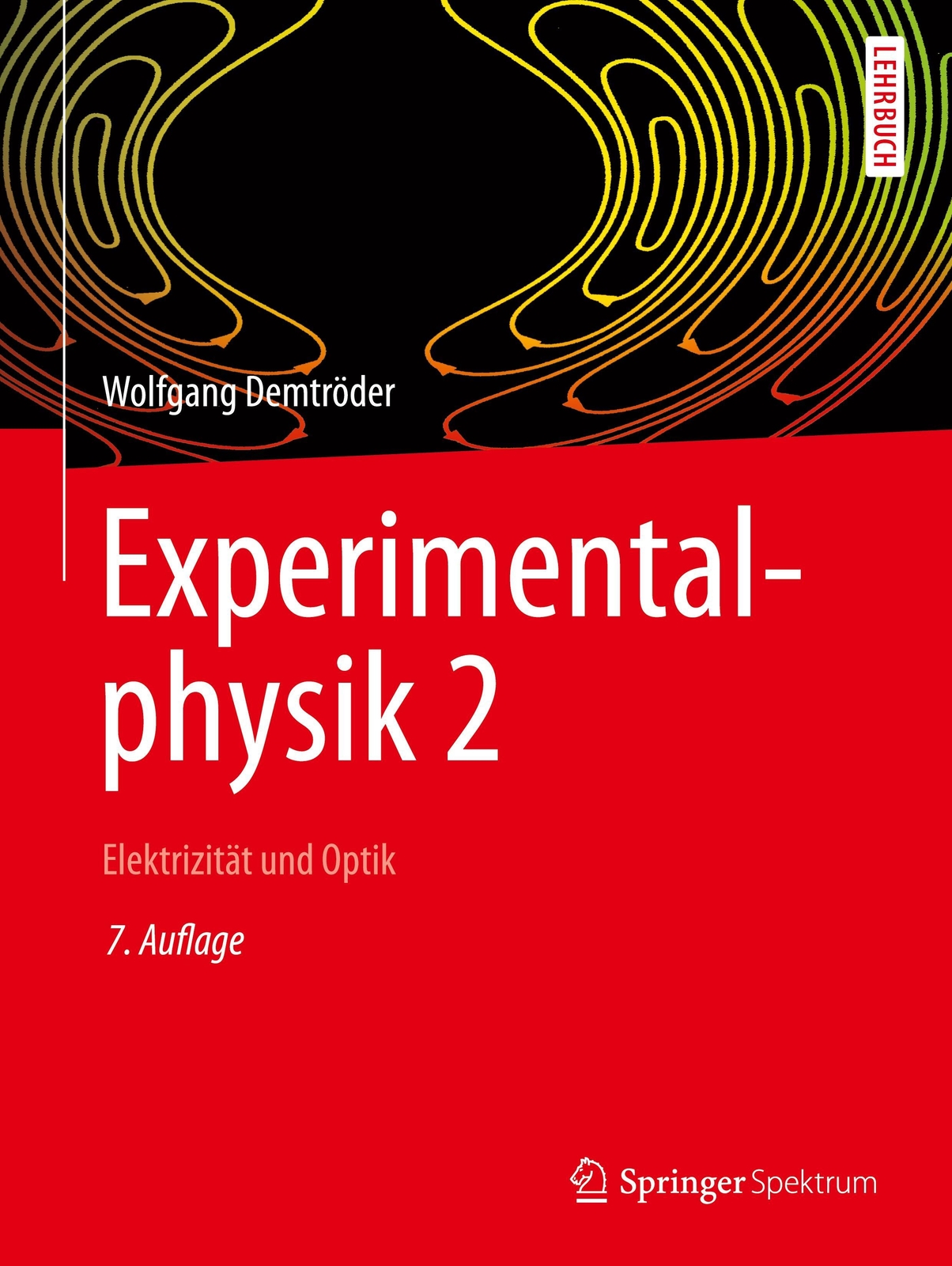 Thumbnail - Experimentalphysik 2 | Elektrizität Und Optik | Wolfgang Demtröder |