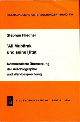 Ali Mubarak und seine Hitat: Kommentierte Übersetzung der Autobiographie und Wer