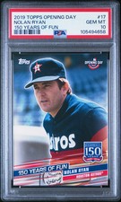 2019 Topps Opening Day 150 Years of Fun #17 Nolan Ryan Graded PSA 10 Gem Mint!