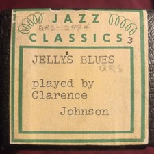 Jazz Classics recut"Jelly's Blues" piano roll plyd by the cmpsr Clarence Johnson