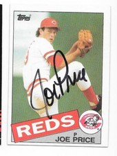 JOE PRICE 1985 TOPPS AUTOGRAPHED SIGNED # 82 CINCINNATI REDS