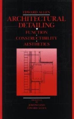 Architectural Detailing: Function, Constructibility, Aesthetics