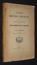 Lexique breton-français. Nouvelle méthode pour faciliter aux commençants l'é