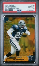 1999 FINEST GOLD REFRACTOR #130 EMMITT SMITH 9/100 PSA 10