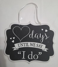 Chalkboard Display Sign Days Until We Say "I DO" 11" X 9" Wedding Bridal Shower