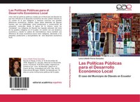 Las PolíTicas PúBlicas Para El Desarrollo EconóMico Local Lena Lilibeth Flores G
