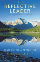 The Reflective Leader Standing Still To Move Forward Alan Smith (U. A.) Buch