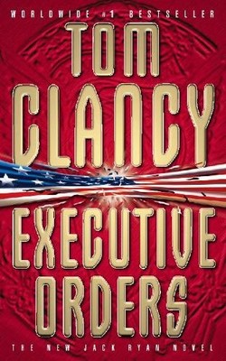 Executive Orders by Clancy, Tom 0006479758 FREE Shipping