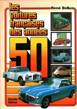 Les voitures françaises des années 50 - René Bellu (Jean-Pierre Delville)