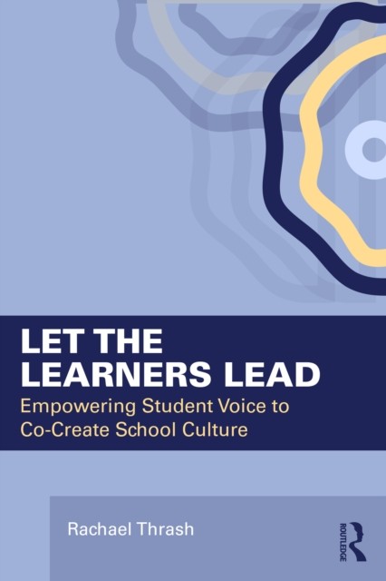 Let The Learners Lead