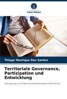 Territoriale Governance, Partizipation Und Entwicklung Santos Taschenbuch 76 S.