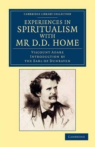 Experiences in Spiritualism with Mr D. D. Home by Windham Tho... - 9781108052979