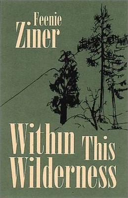 Within This Wilderness - Ziner, Feenie - Very Good - See condition notes