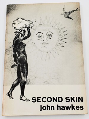 Second Skin by John Hawkes (1964, Trade Paperback) Vintage