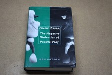 Frank Zappa The Negative Dialectics of Poodle Play US Hardcover Like New