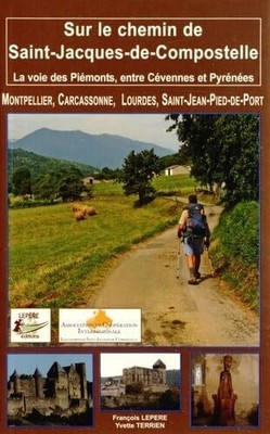 La Voie des Piemonts un Chemin de Serenite: La voie des Piémonts, Buch LEPERE