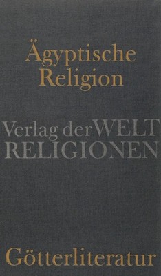 Ägyptische Religion - Götterliteratur | Jan Assmann (u. a.) | Buch | 1084 S.