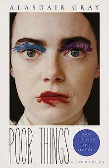 Poor Things: Read the extraordinary book behind the awar... | Buch | Zustand gut