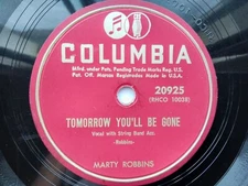 Marty Robbins 78rpm Single 10-inch Columbia Records #20925 Tomorrow You'll Be...