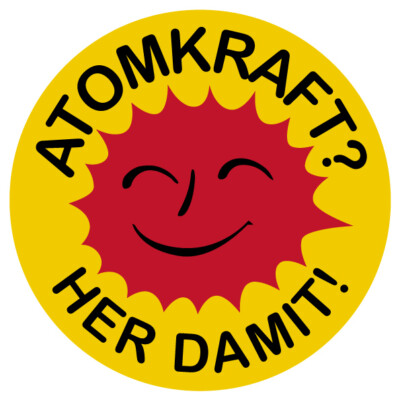 Fun Aufkleber Sticker  Atomkraft her damit!  Hinweis Schild Folie | Ø5-30cm