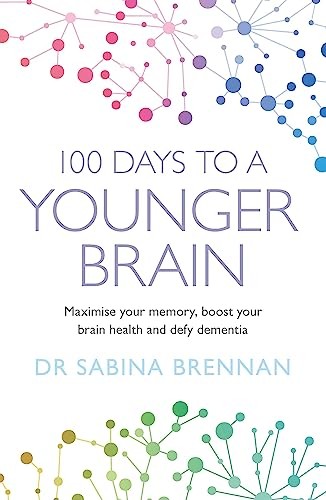 100 Days to a Younger Brain: Maximise your memory, boost your brain health and - Image 7