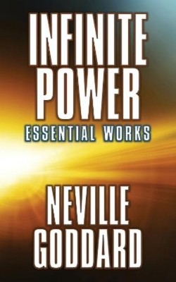 Neville Goddard Infinite Power (Taschenbuch)