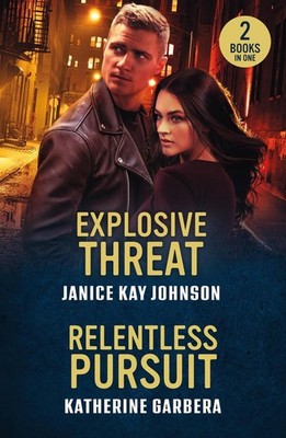 Explosive Threat / Relentless Pursuit: Explosive Threat / Relentless Pursuit (Pr