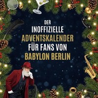 Der Inoffizielle Adventskalender FüR Fans Von Babylon Berlin Liam SchäFer
