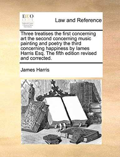 James Harris Unisex Multicolor Three Treatises The First Concerning Art The Second Concerning - Image 2