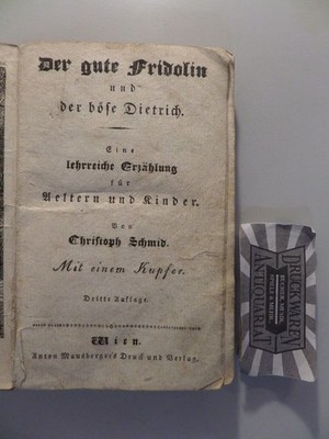 Der gute Fridolin und der böse Dietrich - Eine lehrreiche Erzählung für Aeltern 
