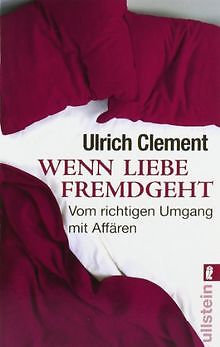 Wenn Liebe fremdgeht: Vom richtigen Umgang mit Affären v... | Buch | Zustand gut - Bild 1 von 1