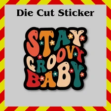 70's 80's Stay Groovy Baby Sticker, Retro Disco Decal for Laptop/Tumbler/Journal
