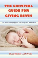 Maureen Gannon | The Survival Guide For Giving Birth | Taschenbuch | Englisch
