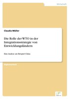 Claudia MüLler | Die Rolle Der WTO In Der Integrationsstrategie Von...