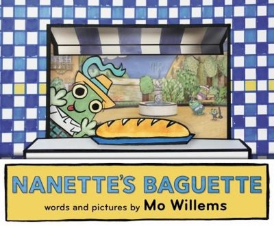 Nanette's Baguette Hardcover Mo Willems