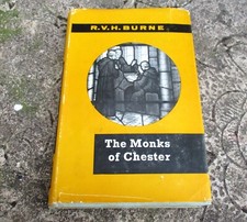 R.V.H. Burne “The Monks of Chester” 1962 First Edition Hardcover Book with D/J