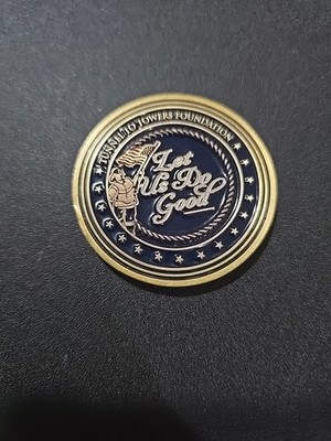 Tunnel To Towers Foundation ''Let Us Do Good'' Never Forget Challenge Coin 9/11