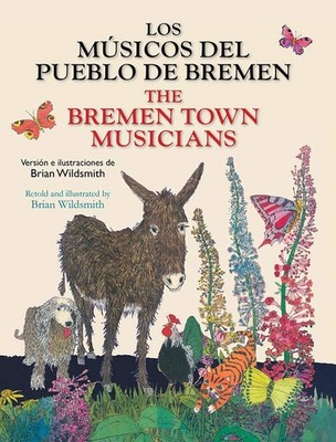 Los Musicos del Pueblo de Bremen / The Bremen Town Musicians (Spanish and En...