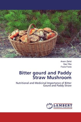 Anam Zahid (u. a.) | Bitter gourd and Paddy Straw Mushroom | Taschenbuch (2020)