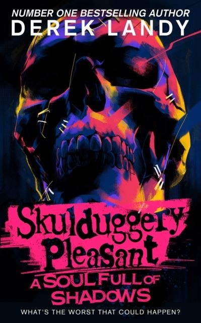 Skulduggery Pleasant (18) - A Soul Full of Shadows by Derek Landy